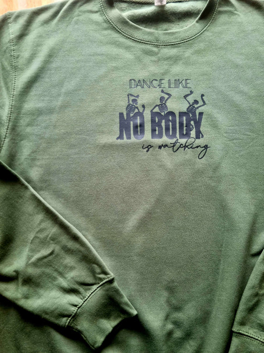 Dance Like Nobody is Watching Sweat Shirt image 1