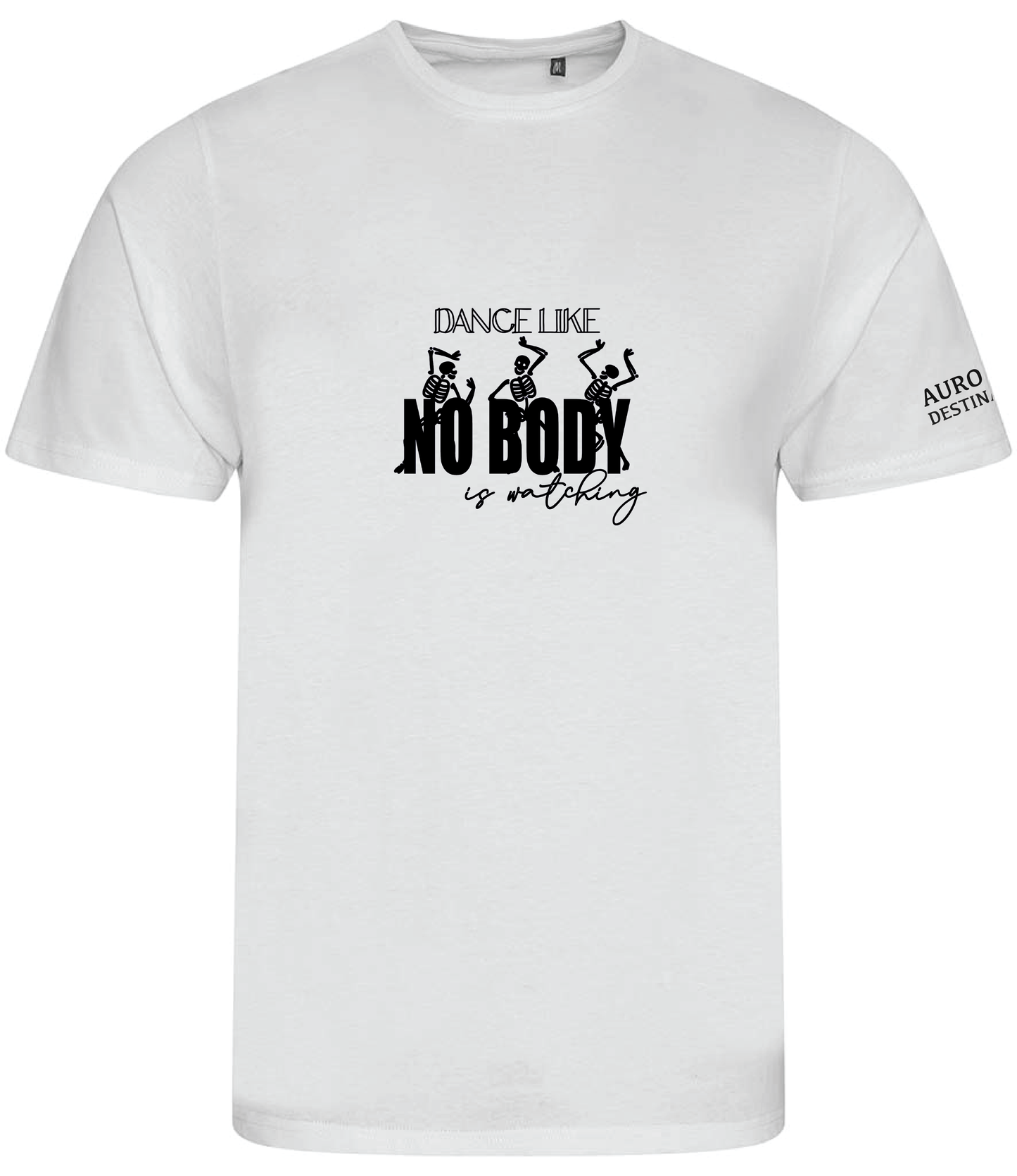 Dance Like NOBODY is watching t-shirt