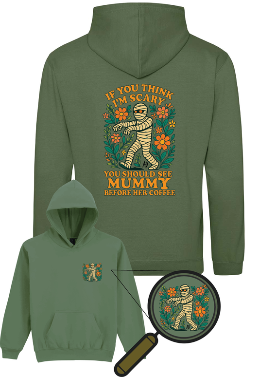 Kids Halloween Hoodie - If you think I'm scary, you should see my Mummy before her coffee.